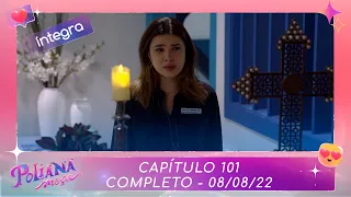 Poliana Moça | Capítulo 101 - 08/08/22 , completo