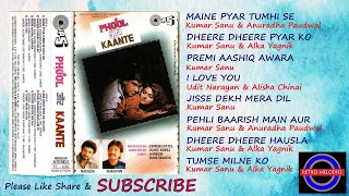 PHOOL AUR KAANTE 1991 ALL SONGS (RECORDED FROM CASSETTE)