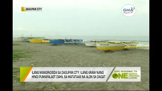 One North Central Luzon: Ilang mangingisda sa Dagupan City, ilang araw nang hindi pumapalaot