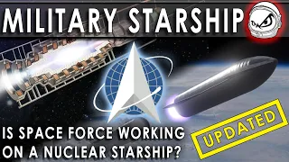 Nuclear Starship Update!!  Why is the US Military developing nuclear space propulsion?