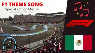 F1 THEME SONG - SPECIAL EDITION MEXICO (music extended 30 min)