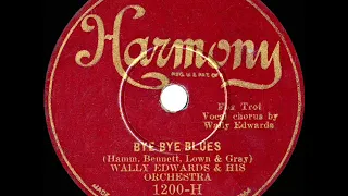 1930 Wally Edwards (California Ramblers) - Bye Bye Blues (Elmer Feldkamp, vocal)