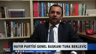 Hayır Partisi Genel Başkanı Tuna Bekleviç'ten Referandum Değerlendirmesi