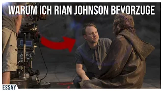 Warum ich Rian Johnson bevorzuge?