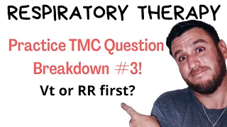 Respiratory Therapy - Practice TMC Question - How to fix ventilation?