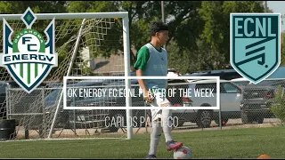 Carlos - OEFC ECNL Player of the Week - Soccer Highlights