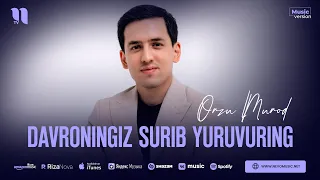 OrzuMurod - Davroningiz surib yuruvuring (audio 2023)