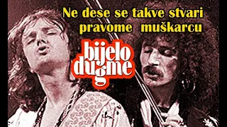 BIJELO DUGME - Ne dese se takve stvari pravome muškarcu / HD Remaster -      2023