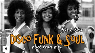 Classic 70's & 80's Disco Funk & Soul Mix #99 - Dj Noel Leon