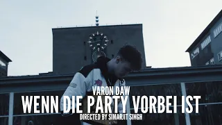 VARON DAW - WENN DIE PARTY VORBEI IST (OFFICIAL 4K VIDEO)