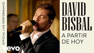 David Bisbal - A Partir De Hoy (Official Live Performance | Vevo)