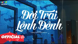 Đời Trai Lênh Đênh (Lofi Ver.) - TLong x Trường Thịnh Lofi Chill | Nhạc Lofi Hay Nhất 2022