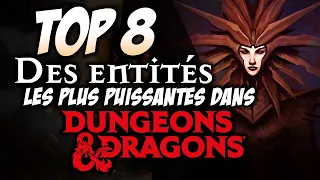 TOP 8 des entités les PLUS PUISSANTES de Donjons & Dragons.