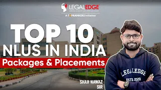 Top 10 National Law University in India | NLU Placement & Packages Discussed by LegalEdge