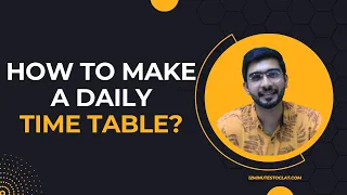 How to Make Daily Time Tables I Effective Preparation Technique I CLAT Strategy I Keshav Malpani