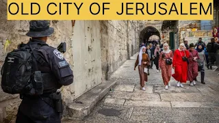 OLD CITY OF JERUSALEM