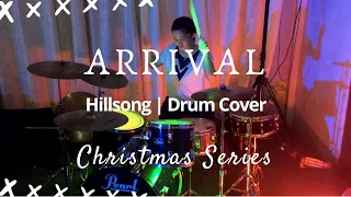 Arrival (Drum Cover) || Hillsong || Jedidiah-Josiah Chua