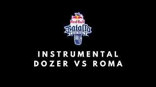 DOZER VS ROMA INSTRUMENTAL | REDBULL NACIONAL 2019