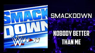 WWE: SmackDown - Nobody Better Than Me [Program Theme] + AE (Arena Effects)