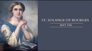 Saint of the day - Solange of Bourges - May 10 #saintoftheday #martyr #catholic #christianity