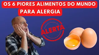 Os 6 Piores ALIMENTOS do Mundo para ALERGIA || Dr. Moacir Rosa