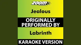 Jealous (No Backing Vocals) (Karaoke Version) (Originally Performed By Labrinth)