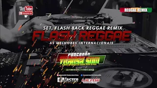 Set, Flash Back Reggae Remix Internacional@MASTERPRODUCOESREGGAEREMIX