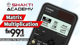 Casio Calculator Series:- FX-991CW || How To Multiply Two Or More Matrices || Engineers Calculator