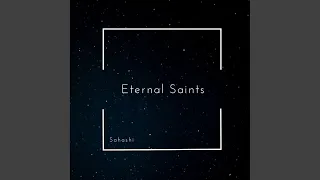 Eternal Saints (Original Mix)