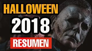 HALLOWEEN de 2018 | RESUMEN en 4 MINUTOS