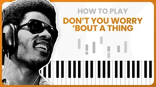 Don't You Worry 'Bout A Thing - Stevie Wonder - PIANO TUTORIAL (Part 1)