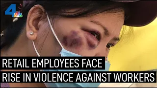 "Dangerous Going Into Work": Rise in Retail Employee Attacks | NBCLA