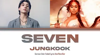 Jungkook (정국) - SEVEN feat. Latto (explicit Version) - German Color Coded Lyrics [Han/Rom/Ger]