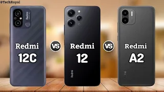 Redmi 12c vs Redmi 12 vs Redmi A2 || Price | Review | Launch Date