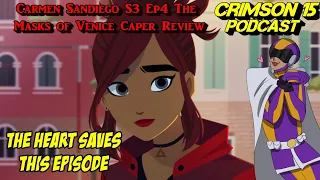 Carmen Sandiego Season 3 Episode 4 The Masks of Venice Caper Review