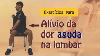 Exercícios para alívio da DOR AGUDA na coluna lombar