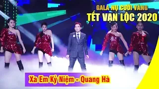 Xa Em Kỷ Niệm Remix - Quang Hà | Tết Vạn Lộc 2020