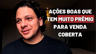 4 Ações POLÊMICAS e que PAGAM MUITO na venda coberta e venda de put.