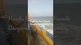 Hawks Bay sea Karachi dangerous waves in evening #seawaves #seaview #hawksbay