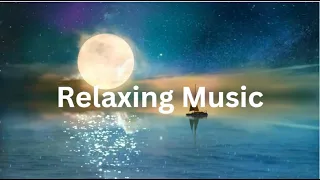 Beautiful Relaxing Music 2024