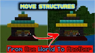 How To Move Any Structure From One World To Another World In Minecraft Pocket Edition