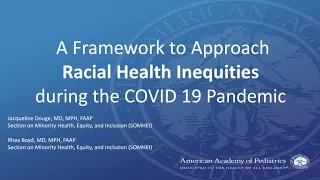 A Framework to Approach Racial Health Inequities during the COVID 19 Pandemic