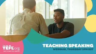 WEBINAR: Teaching Speaking