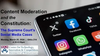 Content Moderation and the Constitution: The Supreme Court's Social Media Cases