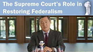 The Supreme Court’s Role in Restoring Federalism with John Yoo: Perspectives on Policy