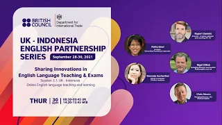 UK-Indonesia English Partnership Series - Session 3.1: Sharing Innovations in ELT & Exams