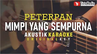 mimpi yang sempurna - peterpan (akustik karaoke)