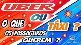 Uber ou Táxi? O que os passageiros querem?