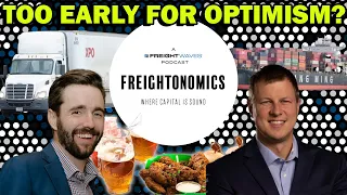 Too early to be optimistic? | Freightonomics