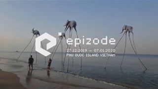 Short videos from Epizode Festival 2020 @Phu Quoc, Vietnam